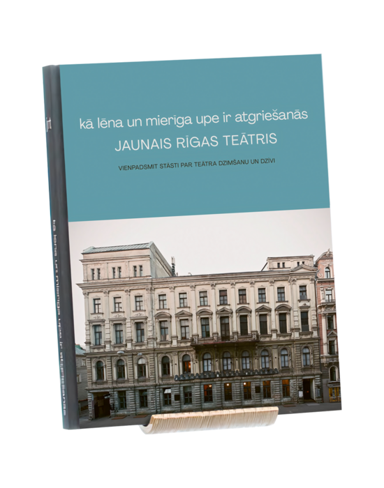 Kā lēna un mierīga upe ir atgriešanās. Jaunais Rīgas teātris